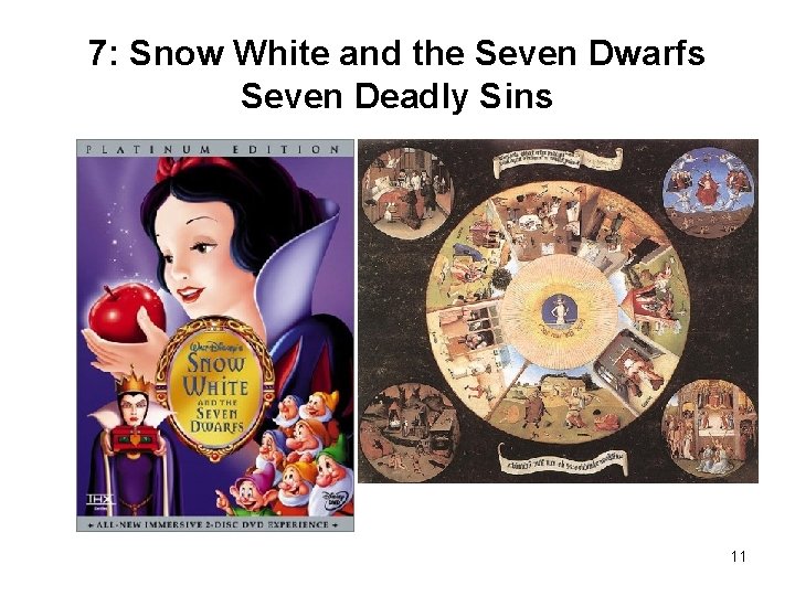 7: Snow White and the Seven Dwarfs Seven Deadly Sins 11 