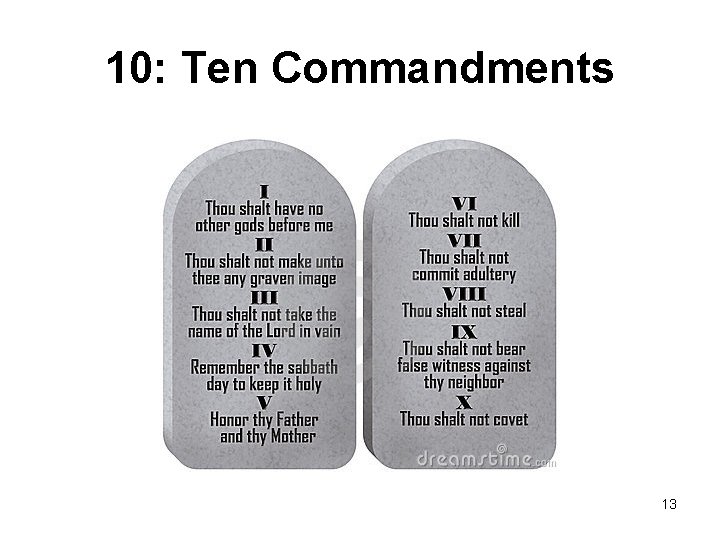 10: Ten Commandments 13 