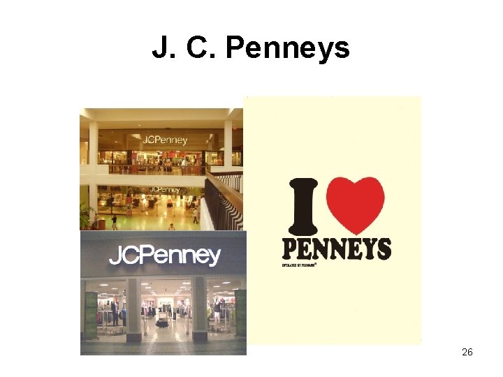 J. C. Penneys 26 