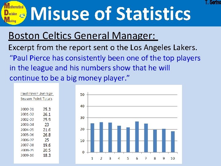 Misuse of Statistics Boston Celtics General Manager: Excerpt from the report sent o the Misuse of Statistics Boston Celtics General Manager: Excerpt from the report sent o the
