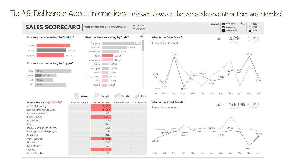 Tip #6: Deliberate About Interactions- relevant views on the same tab, and interactions are