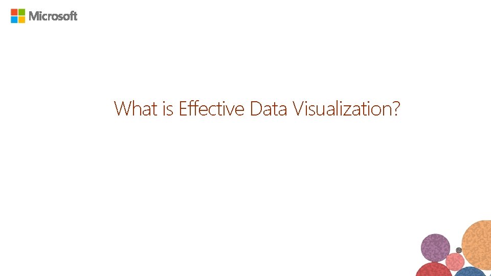 What is Effective Data Visualization? 