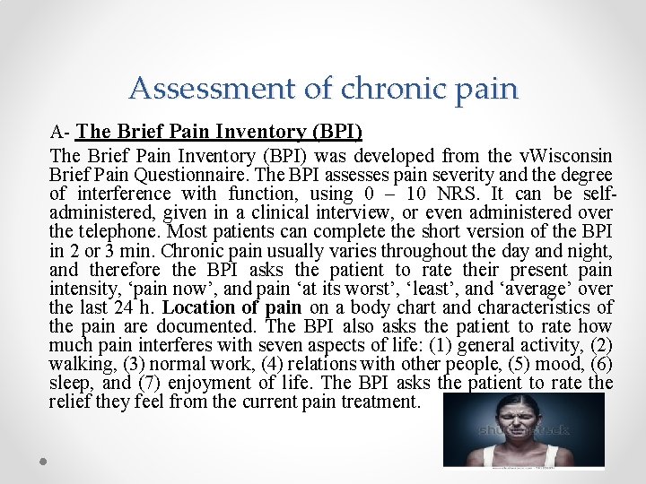 Assessment of chronic pain A- The Brief Pain Inventory (BPI) was developed from the Assessment of chronic pain A- The Brief Pain Inventory (BPI) was developed from the
