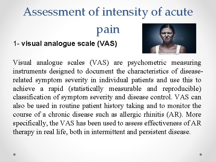 Assessment of intensity of acute pain 1 - visual analogue scale (VAS) Visual analogue Assessment of intensity of acute pain 1 - visual analogue scale (VAS) Visual analogue