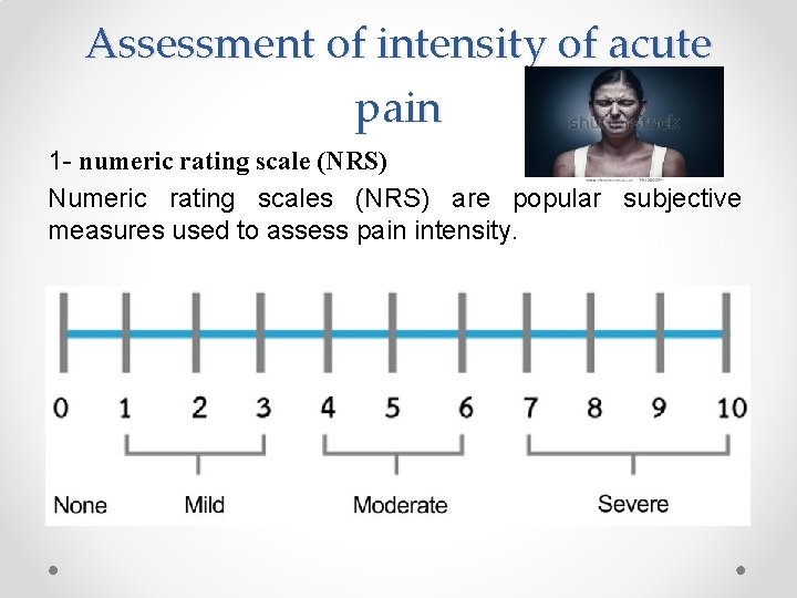 Assessment of intensity of acute pain 1 - numeric rating scale (NRS) Numeric rating Assessment of intensity of acute pain 1 - numeric rating scale (NRS) Numeric rating