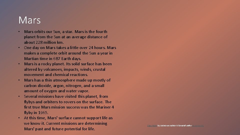 Mars • Mars orbits our Sun, a star. Mars is the fourth planet from