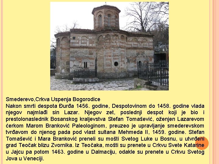 Smederevo, Crkva Uspenja Bogorodice Nakon smrti despota Đurđa 1456. godine, Despotovinom do 1458. godine