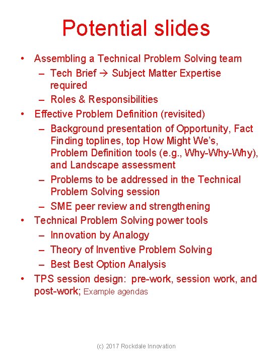 Potential slides • Assembling a Technical Problem Solving team – Tech Brief Subject Matter