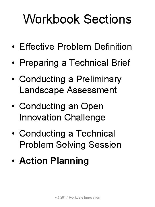 Workbook Sections • Effective Problem Definition • Preparing a Technical Brief • Conducting a