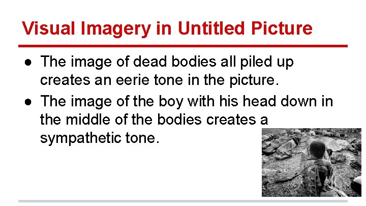 Visual Imagery in Untitled Picture ● The image of dead bodies all piled up