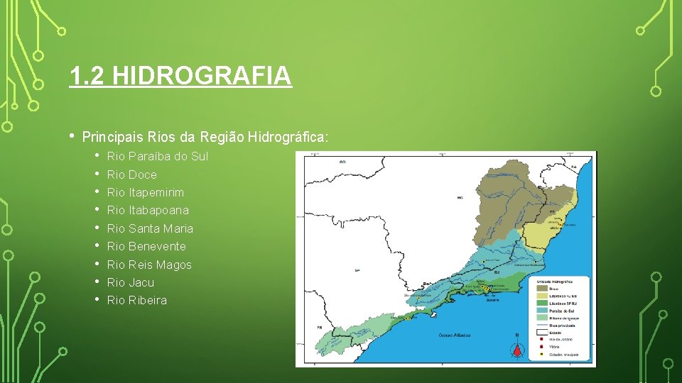 1. 2 HIDROGRAFIA • Principais Rios da Região Hidrográfica: • • • Rio Paraíba 1. 2 HIDROGRAFIA • Principais Rios da Região Hidrográfica: • • • Rio Paraíba