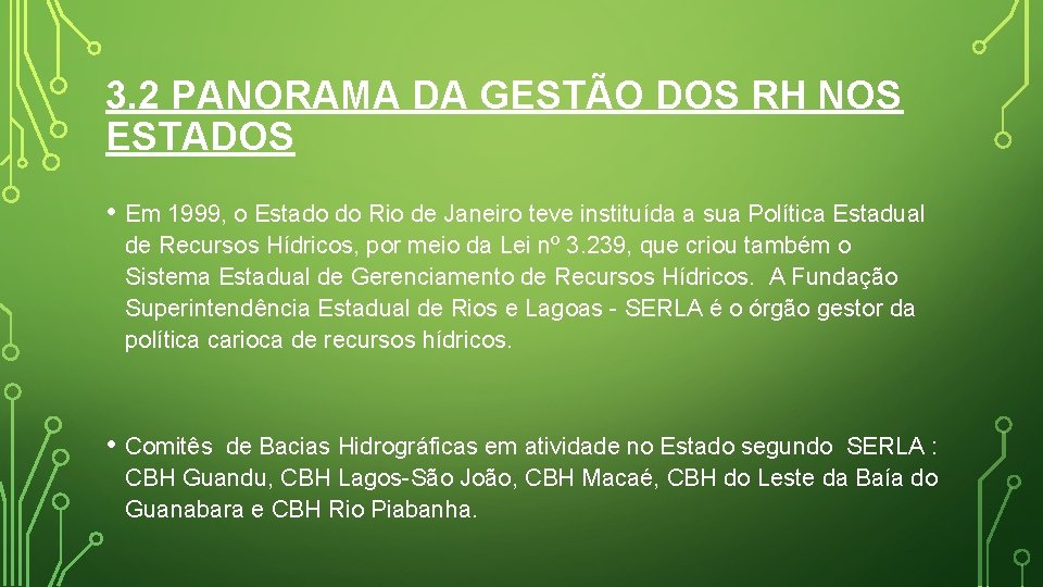 3. 2 PANORAMA DA GESTÃO DOS RH NOS ESTADOS • Em 1999, o Estado 3. 2 PANORAMA DA GESTÃO DOS RH NOS ESTADOS • Em 1999, o Estado