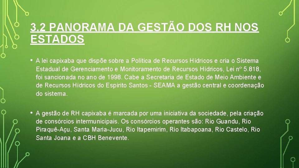 3. 2 PANORAMA DA GESTÃO DOS RH NOS ESTADOS • A lei capixaba que 3. 2 PANORAMA DA GESTÃO DOS RH NOS ESTADOS • A lei capixaba que