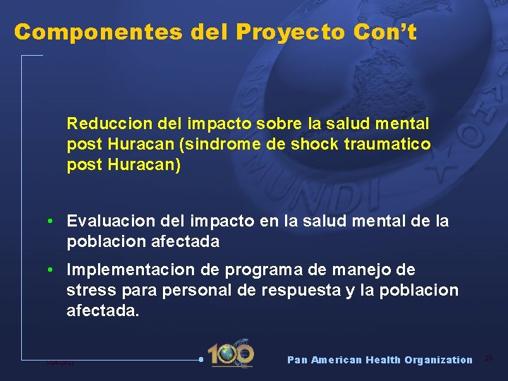 Componentes del Proyecto Con’t Reduccion del impacto sobre la salud mental post Huracan (sindrome