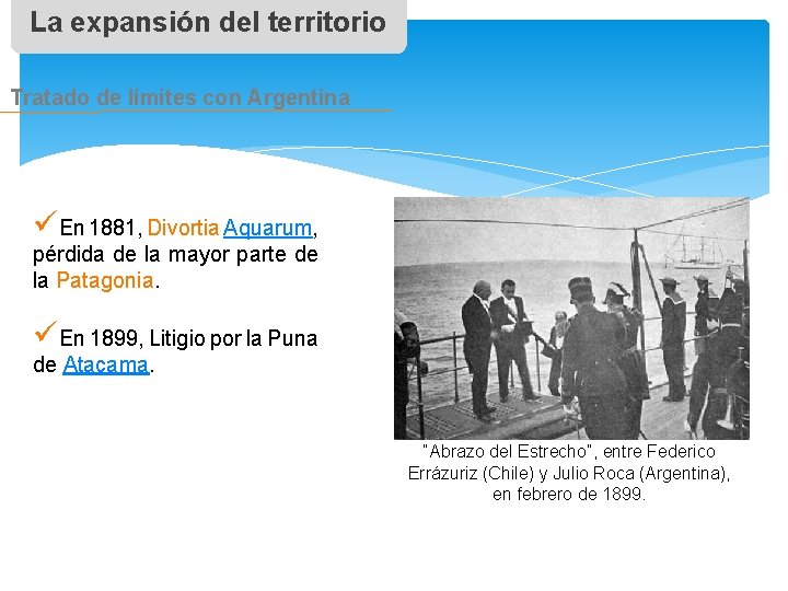 La expansión del territorio Tratado de límites con Argentina üEn 1881, Divortia Aquarum, pérdida