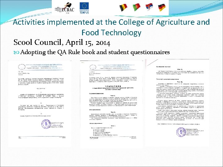 Activities implemented at the College of Agriculture and Food Technology Scool Council, April 15,