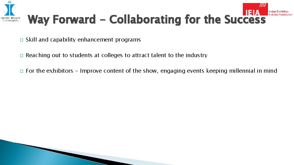 Way Forward - Collaborating for the Success � Skill and capability enhancement programs �