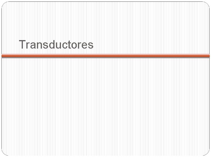 Transductores 