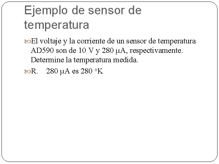 Ejemplo de sensor de temperatura El voltaje y la corriente de un sensor de