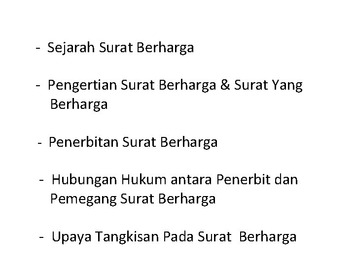 - Sejarah Surat Berharga - Pengertian Surat Berharga & Surat Yang Berharga - Penerbitan