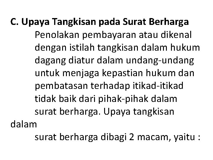 C. Upaya Tangkisan pada Surat Berharga Penolakan pembayaran atau dikenal dengan istilah tangkisan dalam