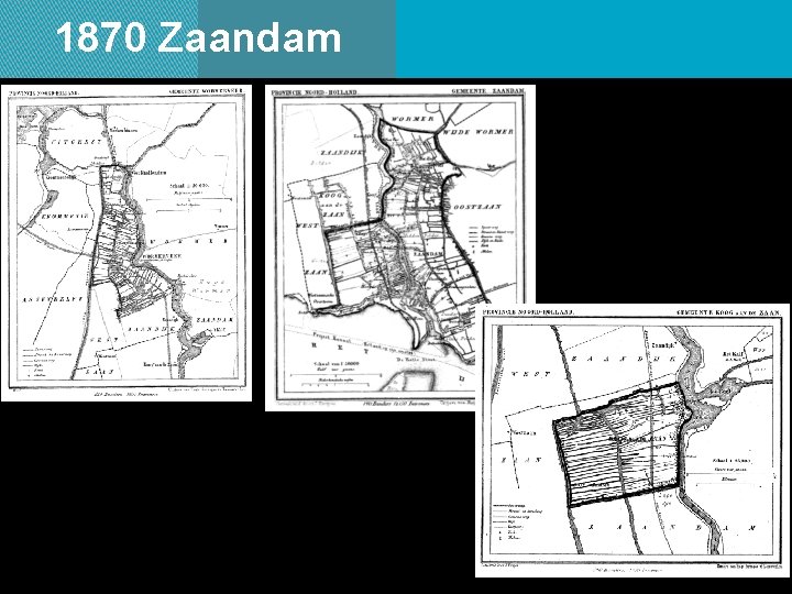 1870 Zaandam gemeente Zaandam in ca. 1870 kaa PAGINA 4 