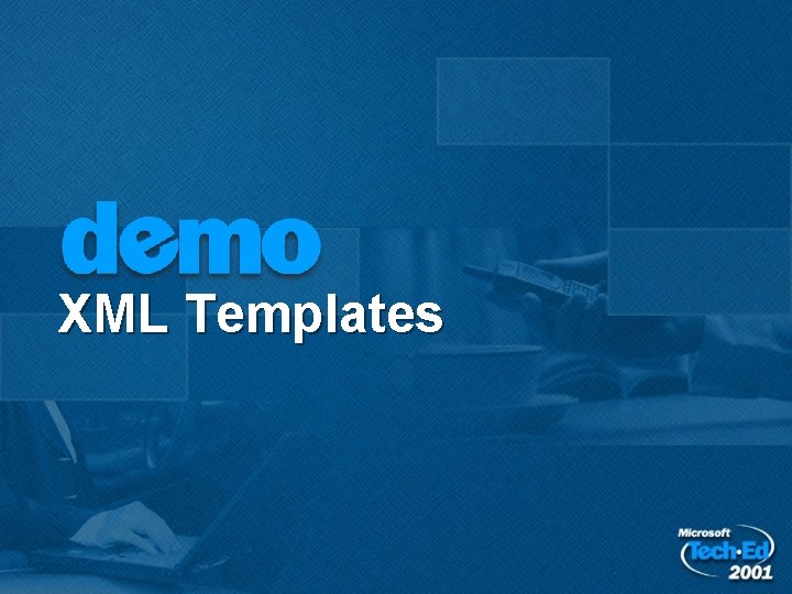 XML Templates XML Templates