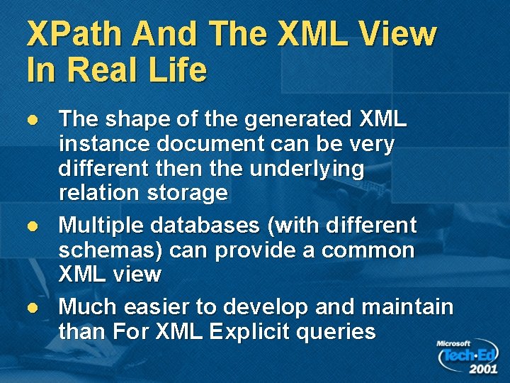 XPath And The XML View In Real Life l l l The shape of XPath And The XML View In Real Life l l l The shape of