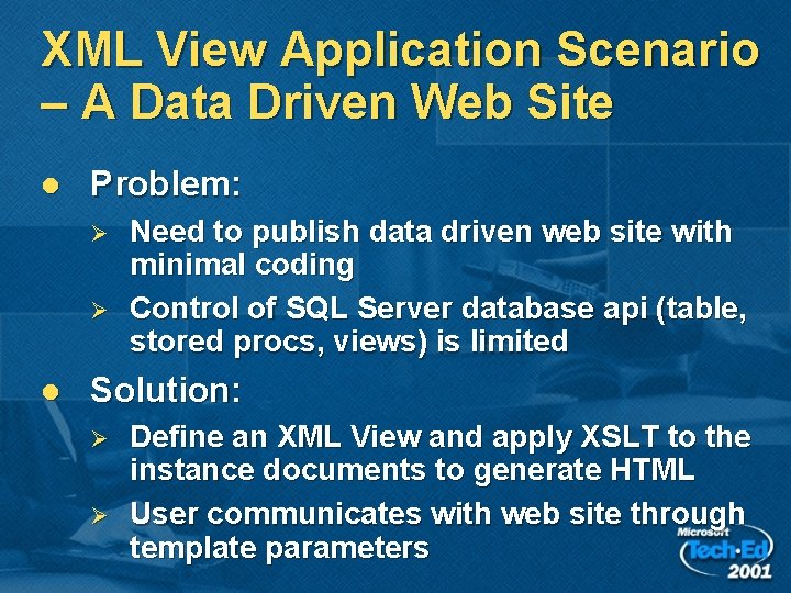 XML View Application Scenario – A Data Driven Web Site l Problem: Ø Ø XML View Application Scenario – A Data Driven Web Site l Problem: Ø Ø