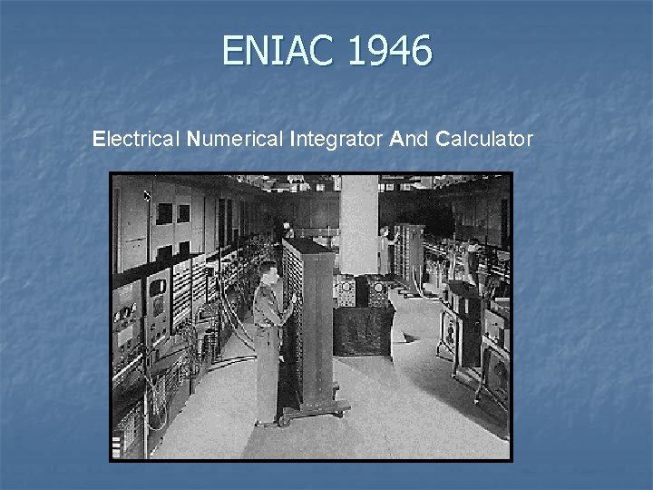 ENIAC 1946 Electrical Numerical Integrator And Calculator 