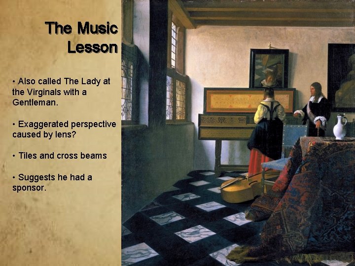 The Music Lesson • Also called The Lady at the Virginals with a Gentleman.