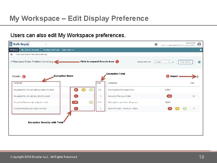 My Workspace – Edit Display Preference Users can also edit My Workspace preferences. Copyright