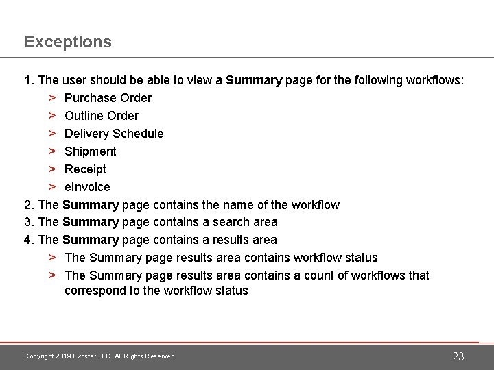 Exceptions 1. The user should be able to view a Summary page for the