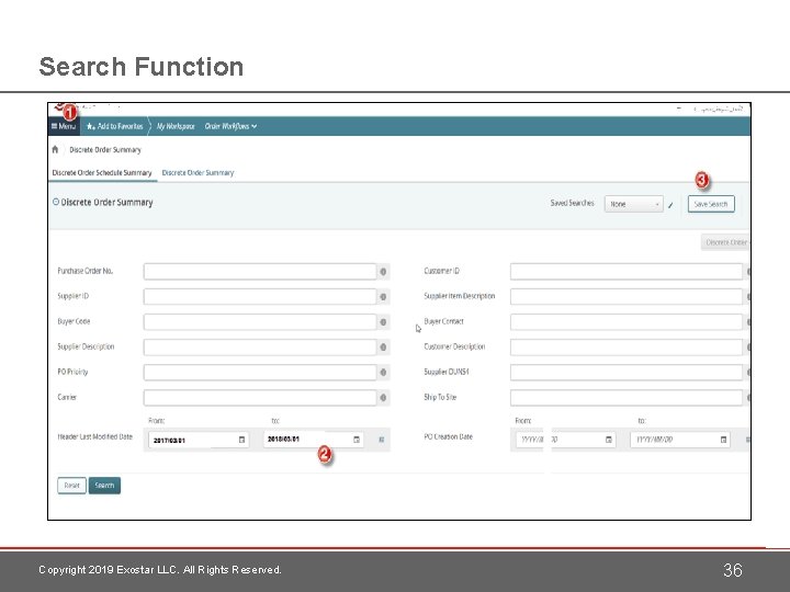 Search Function Copyright 2019 Exostar LLC. All Rights Reserved. 36 