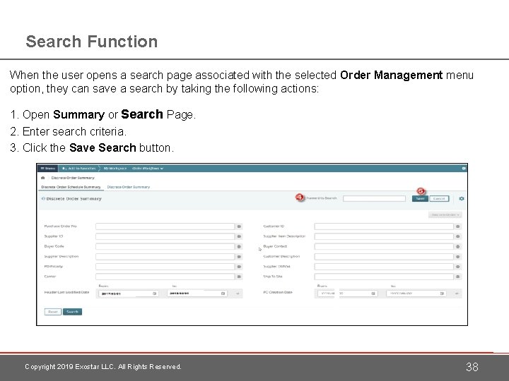 Search Function When the user opens a search page associated with the selected Order