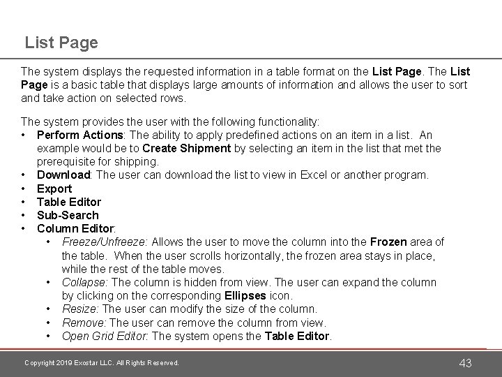List Page The system displays the requested information in a table format on the