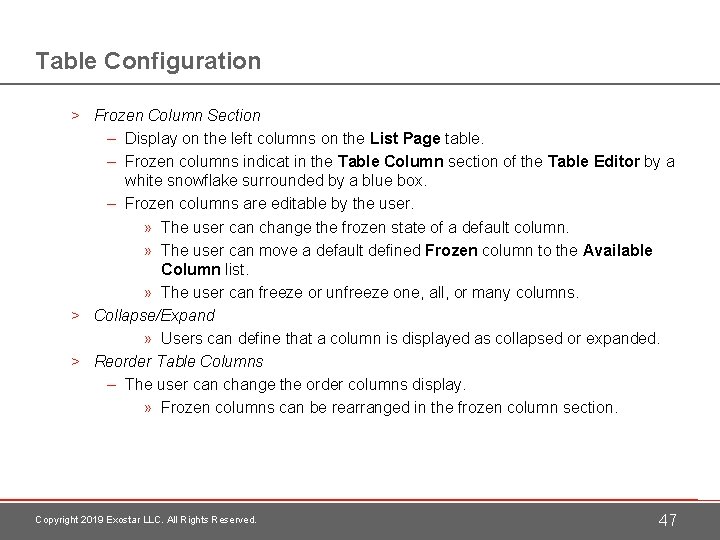 Table Configuration > Frozen Column Section – Display on the left columns on the