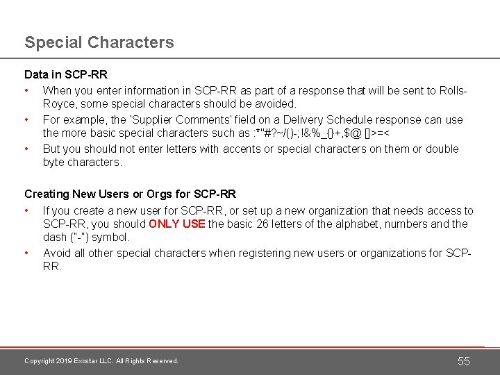 Special Characters Data in SCP-RR • When you enter information in SCP-RR as part