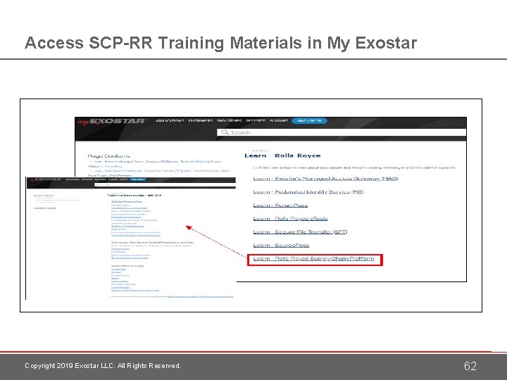 Access SCP-RR Training Materials in My Exostar Copyright 2019 Exostar LLC. All Rights Reserved.