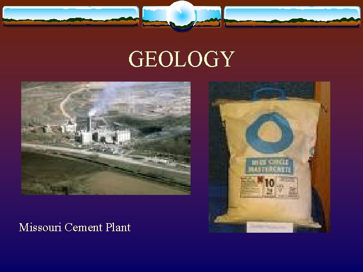 GEOLOGY Missouri Cement Plant 
