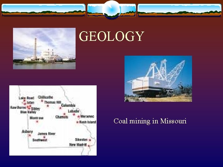 GEOLOGY Coal mining in Missouri 