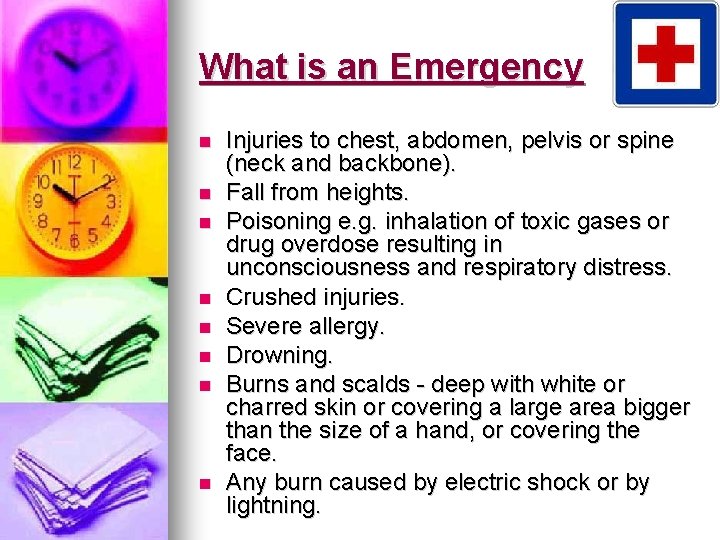 What is an Emergency Injuries to chest, abdomen, pelvis or spine (neck and backbone).
