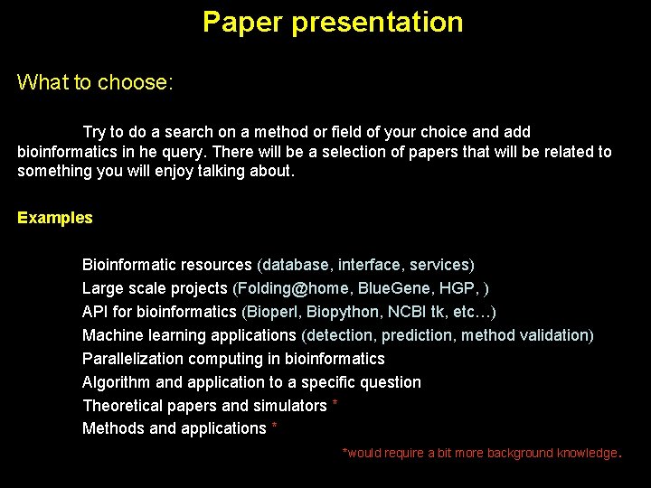 Paper presentation What to choose: Try to do a search on a method or