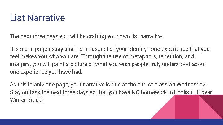 List Narrative The next three days you will be crafting your own list narrative.