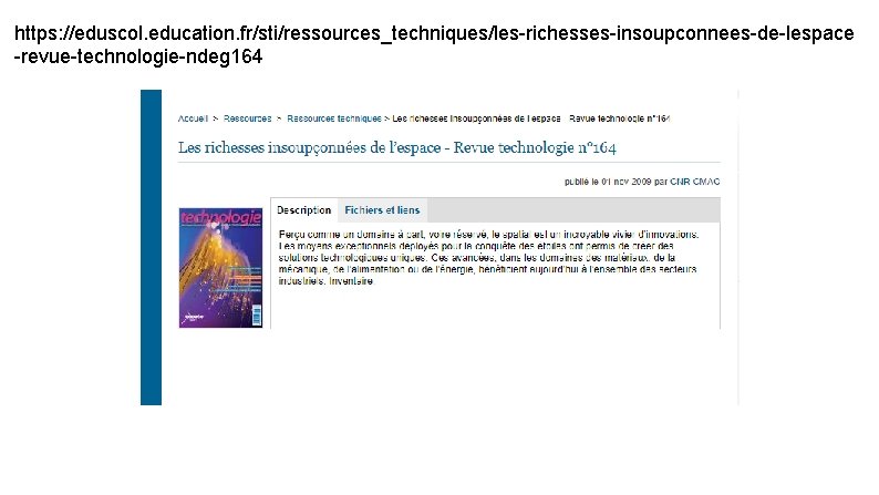 https: //eduscol. education. fr/sti/ressources_techniques/les-richesses-insoupconnees-de-lespace -revue-technologie-ndeg 164 