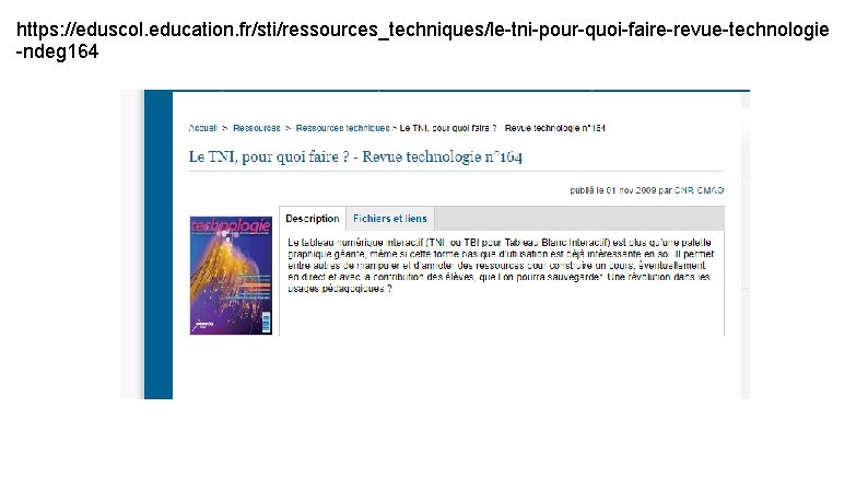 https: //eduscol. education. fr/sti/ressources_techniques/le-tni-pour-quoi-faire-revue-technologie -ndeg 164 