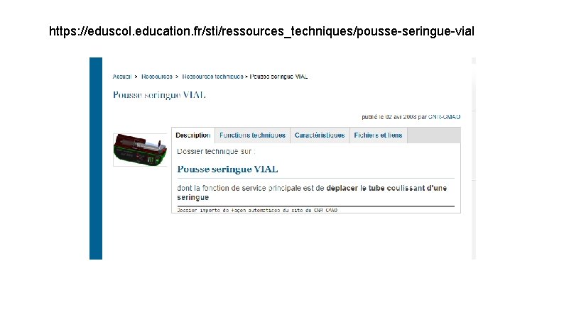 https: //eduscol. education. fr/sti/ressources_techniques/pousse-seringue-vial 