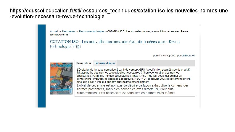 https: //eduscol. education. fr/sti/ressources_techniques/cotation-iso-les-nouvelles-normes-une -evolution-necessaire-revue-technologie 