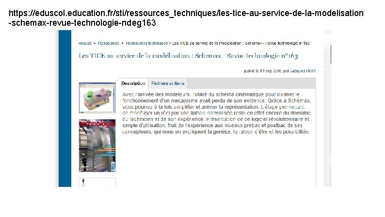 https: //eduscol. education. fr/sti/ressources_techniques/les-tice-au-service-de-la-modelisation -schemax-revue-technologie-ndeg 163 