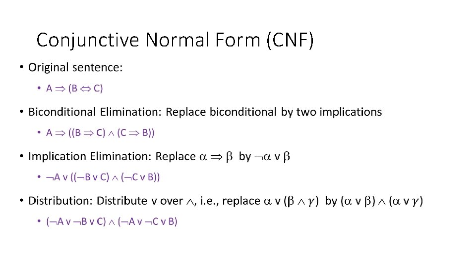 Conjunctive Normal Form (CNF) • 